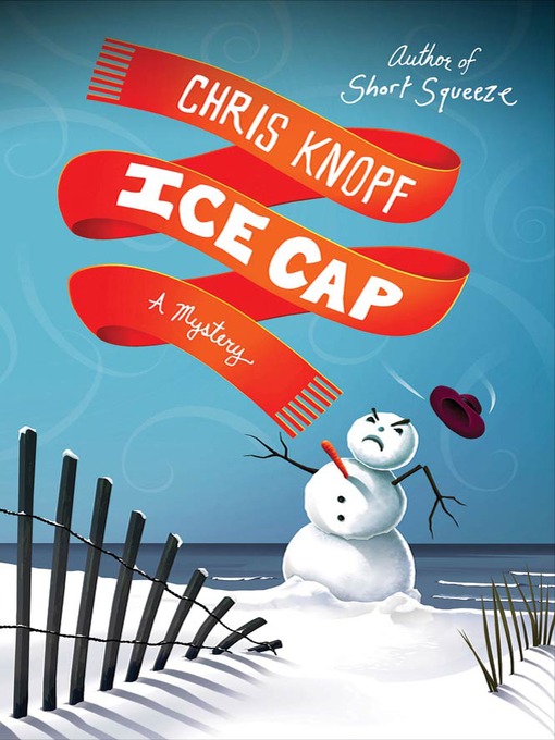 Title details for Ice Cap by Chris Knopf - Wait list
